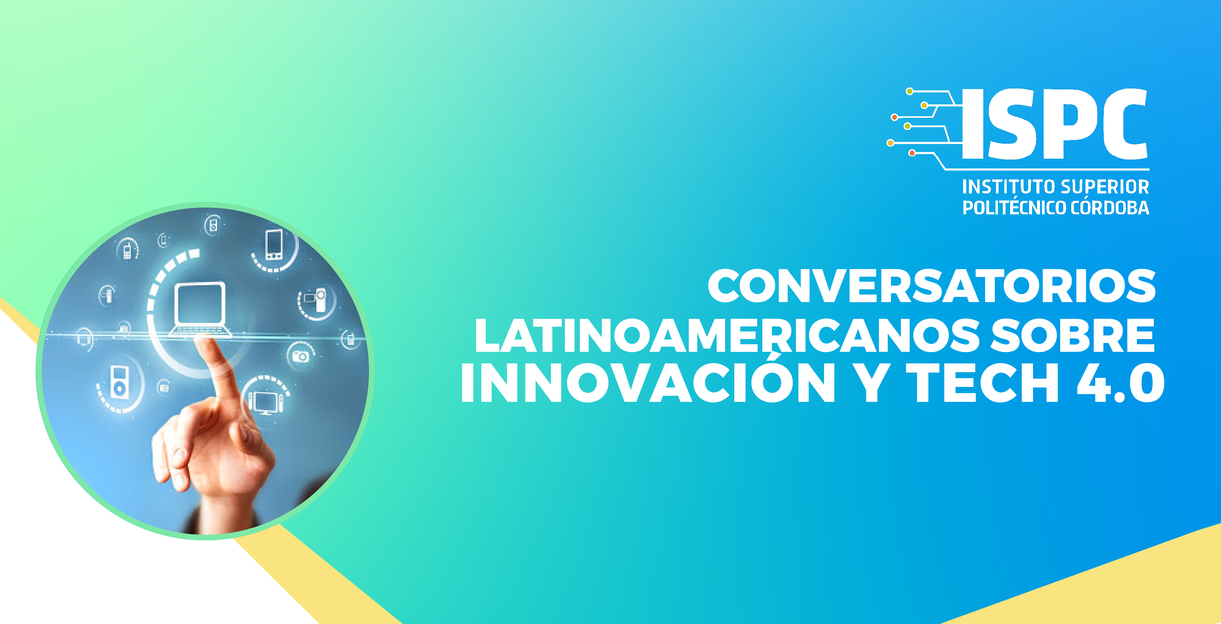 Conversatorios Latinoamericanos sobre “Innovación y Tech 4.0” del ISPC